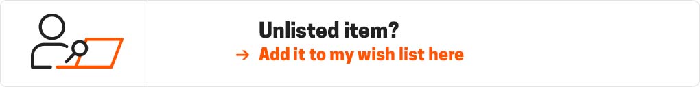 Unlisted item? Add it to my wish list here.